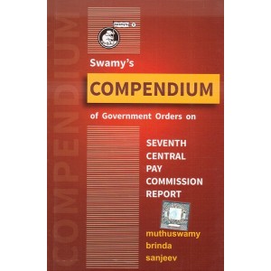 Swamy's Compendium of Government Orders on Seventh CPC Report 2018 by Muthuswamy Brinda Sanjeev